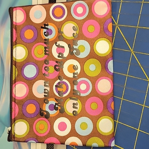 I own too much makeup for only one face. Cosmetic Bag 6x4.5" - Picture 1 of 2